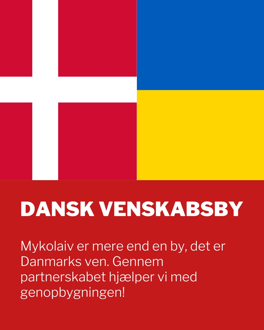 Dansk venskabsby Mykolaiv er mere end en by, det er Danmarks ven. Gennem partnerskabet hjælper vi med genopbygningen!